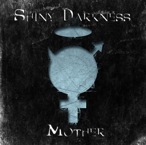 Shiny Darkness - Mother Single EP CD