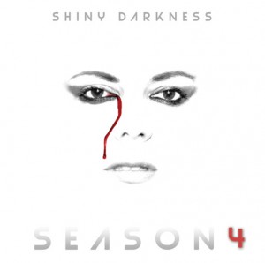Shiny Darkness - Season 4 Album CD