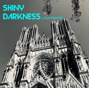 Shiny Darkness - Lighthouse CD 2020
